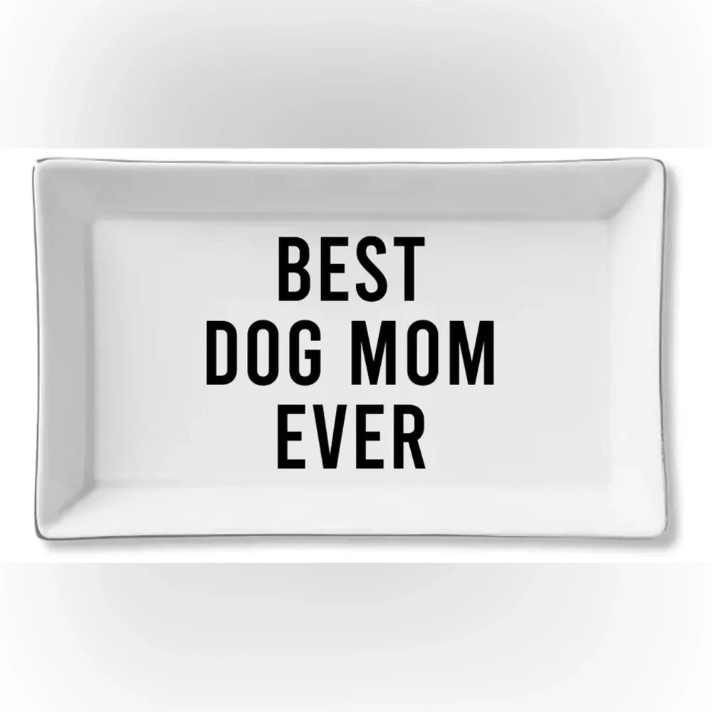 Beautiful Home Decor Entry Table Ceramic “Best Dog Mom Ever” Dish Plate NWT